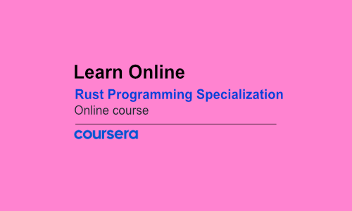 Rust Programming Specialization by Duke University