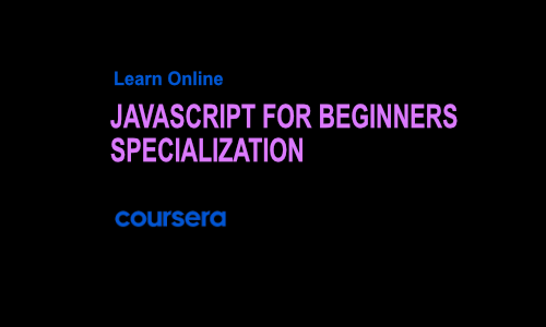 JavaScript for Beginners Specialization