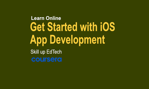 Get Started with iOS  App Development - Skill up EdTech