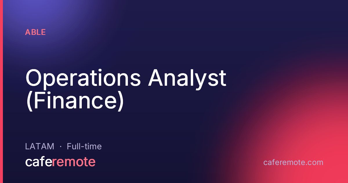 Operations Analyst (Finance) at Able — remote job on CafeRemote