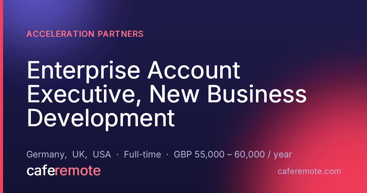Enterprise Account Executive, New Business Development at Acceleration Partners — remote job on CafeRemote
