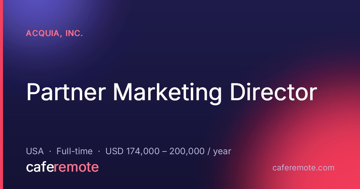 Partner Marketing Director at Acquia, Inc. — remote job on CafeRemote