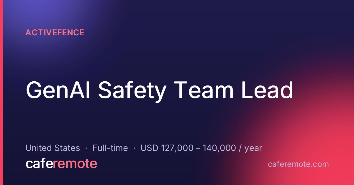 GenAI Safety Team Lead at ActiveFence — remote job on CafeRemote