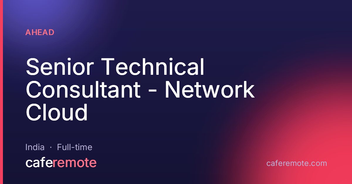 Senior Technical Consultant - Network Cloud at AHEAD — remote job on CafeRemote
