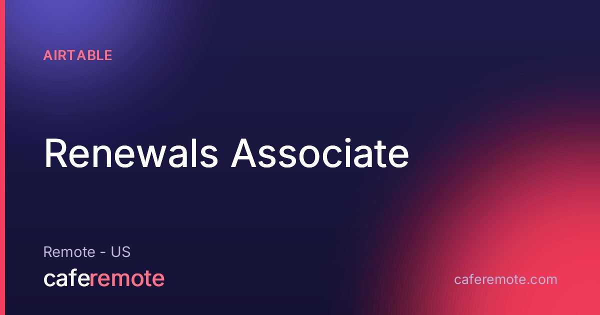 Renewals Associate at Airtable — remote job on CafeRemote