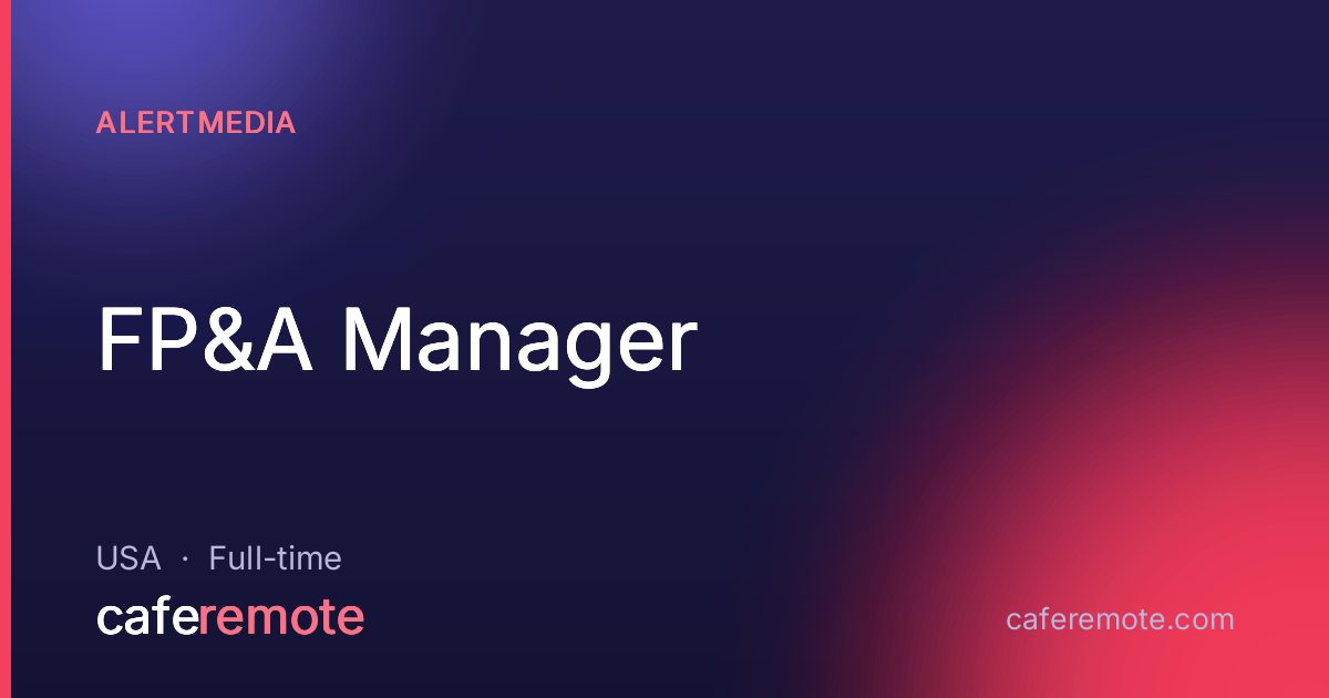 FP&A Manager at AlertMedia — remote job on CafeRemote