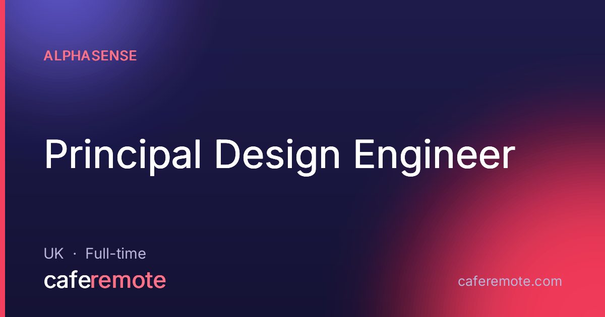 Principal Design Engineer at AlphaSense — remote job on CafeRemote