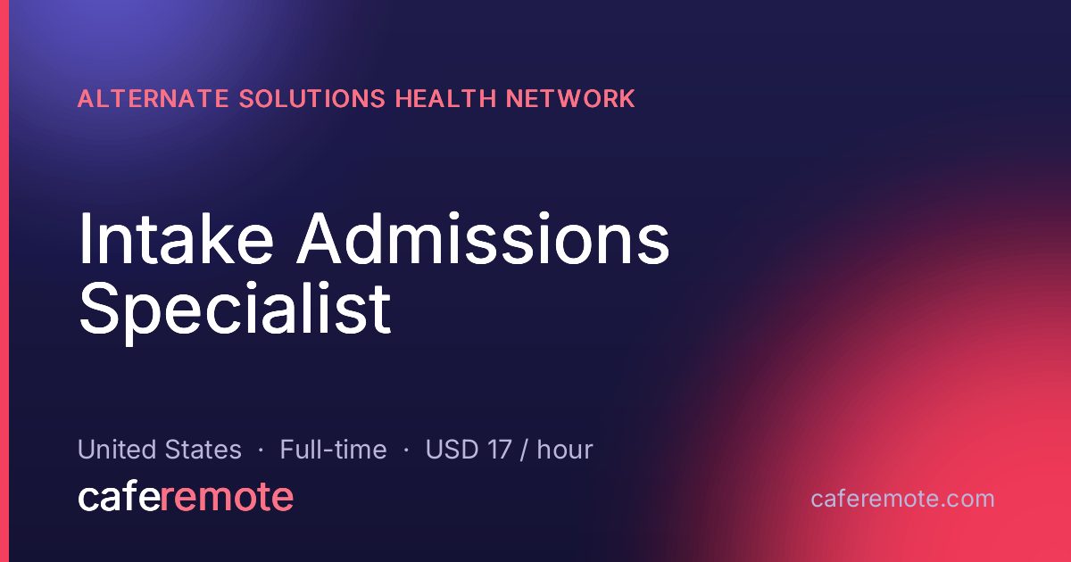 Intake Admissions Specialist at Alternate Solutions Health Network — remote job on CafeRemote
