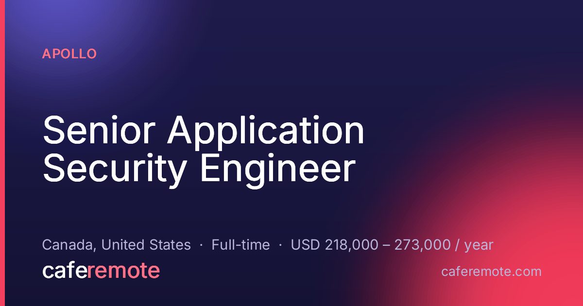 Senior Application Security Engineer at Apollo — remote job on CafeRemote
