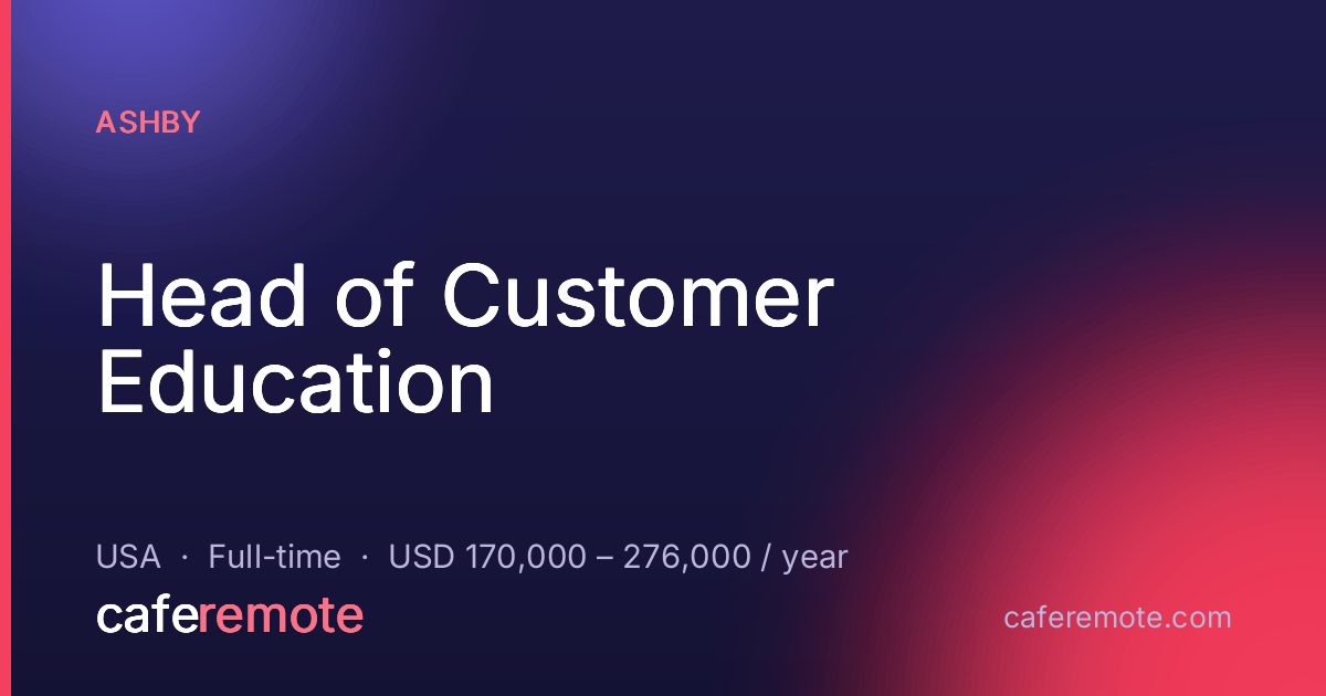 Head of Customer Education at Ashby — remote job on CafeRemote