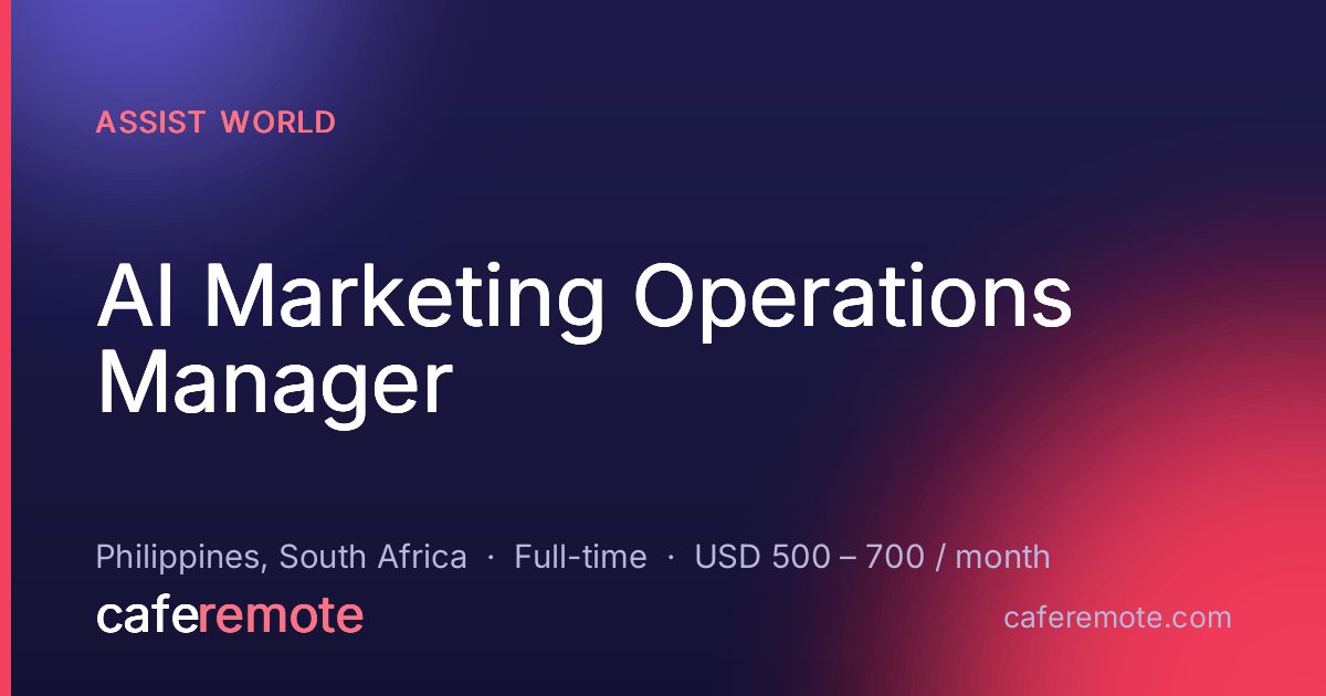 AI Marketing Operations Manager at Assist World — remote job on CafeRemote