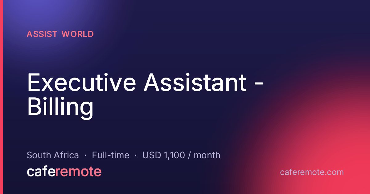 Executive Assistant - Billing at Assist World — remote job on CafeRemote