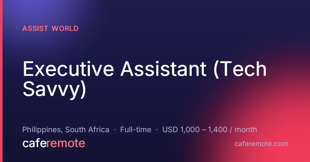 Executive Assistant (Tech Savvy) at Assist World — remote job on CafeRemote