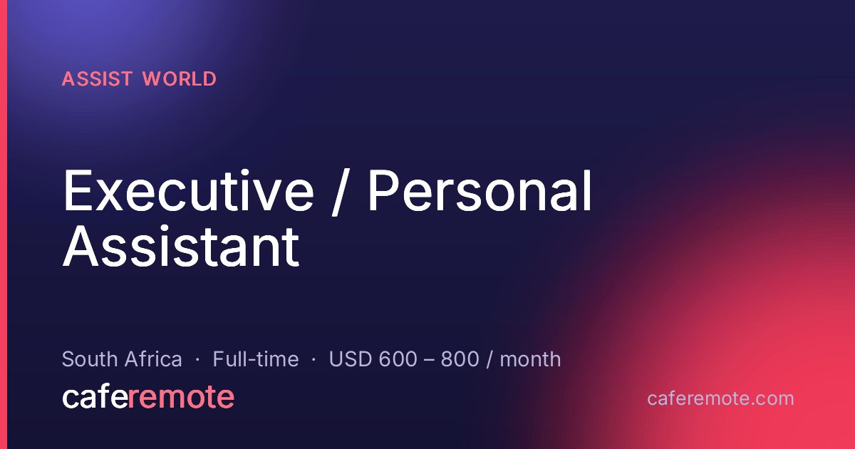 Executive / Personal Assistant at Assist World — remote job on CafeRemote