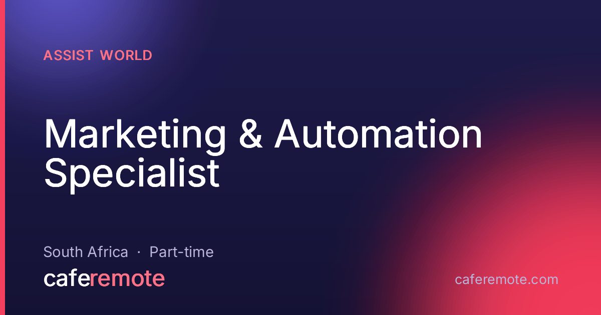 Marketing & Automation Specialist at Assist World — remote job on CafeRemote