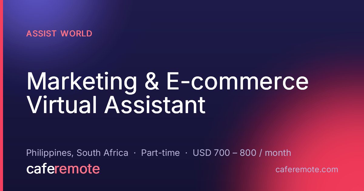 Marketing & E-commerce Virtual Assistant at Assist World — remote job on CafeRemote