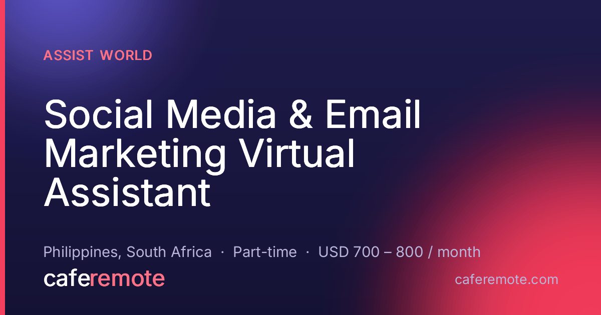 Social Media & Email Marketing Virtual Assistant at Assist World — remote job on CafeRemote