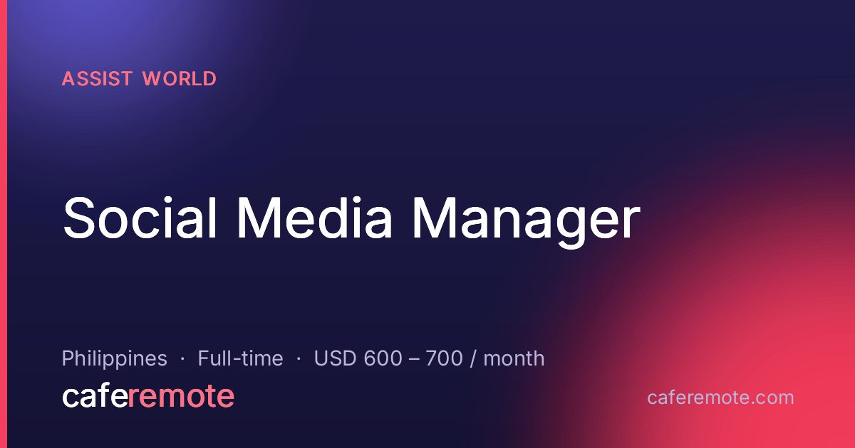 Social Media Manager at Assist World — remote job on CafeRemote