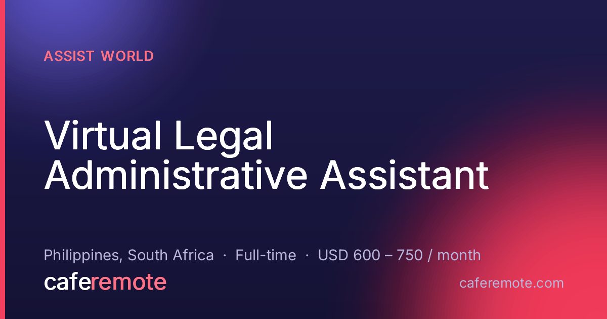 Virtual Legal Administrative Assistant at Assist World — remote job on CafeRemote