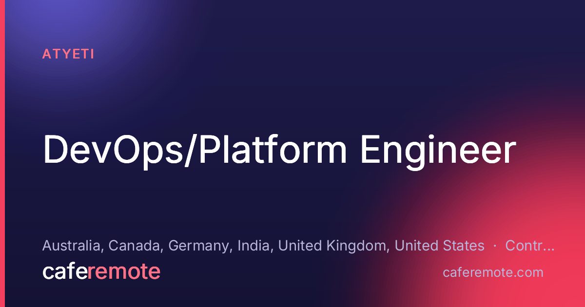 DevOps/Platform Engineer at Atyeti — remote job on CafeRemote