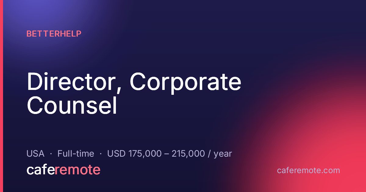 Director, Corporate Counsel at BetterHelp — remote job on CafeRemote