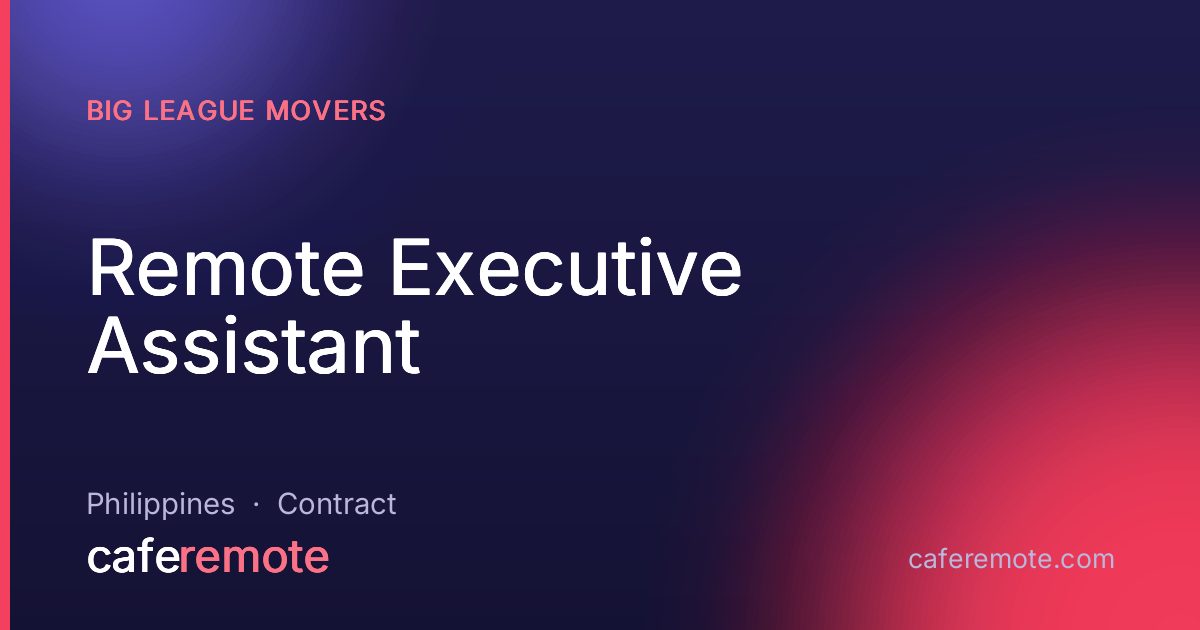 Remote Executive Assistant at Big League Movers — remote job on CafeRemote