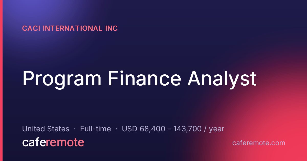 Program Finance Analyst at CACI International Inc — remote job on CafeRemote