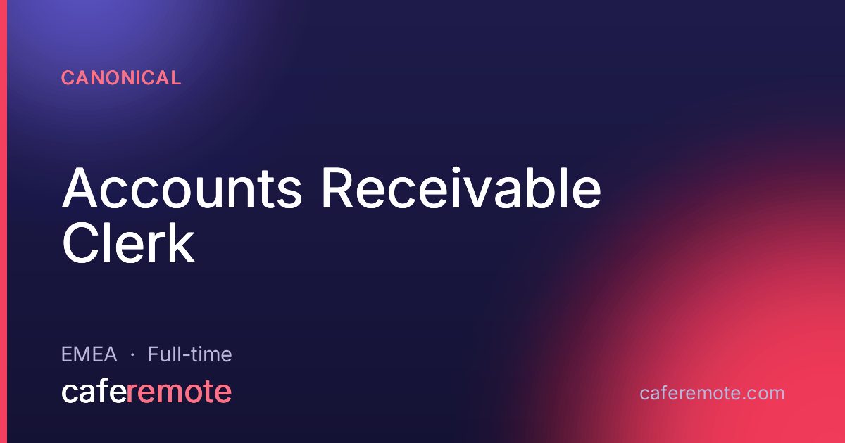 Accounts Receivable Clerk at Canonical — remote job on CafeRemote