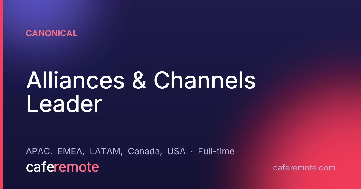 Alliances & Channels Leader at Canonical — remote job on CafeRemote