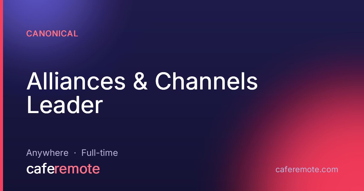 Alliances & Channels Leader at Canonical — remote job on CafeRemote