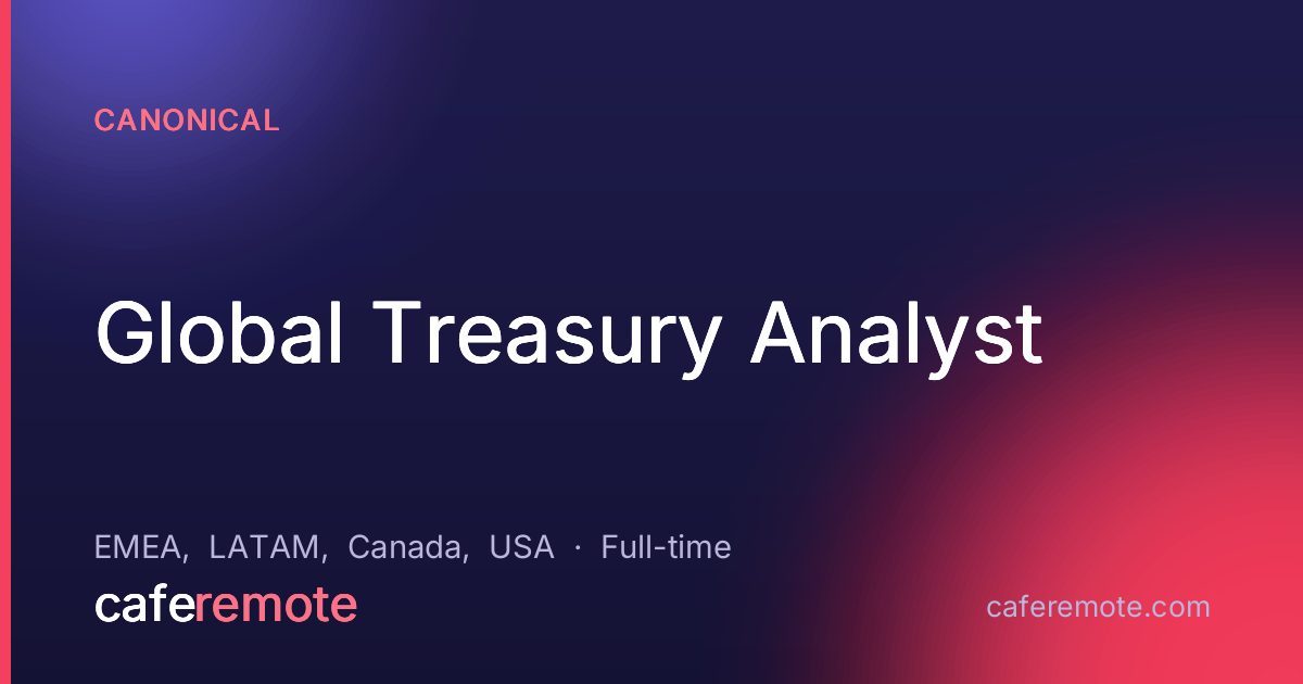 Global Treasury Analyst at Canonical — remote job on CafeRemote