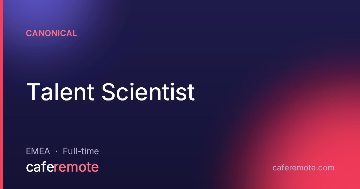 Talent Scientist at Canonical — remote job on CafeRemote
