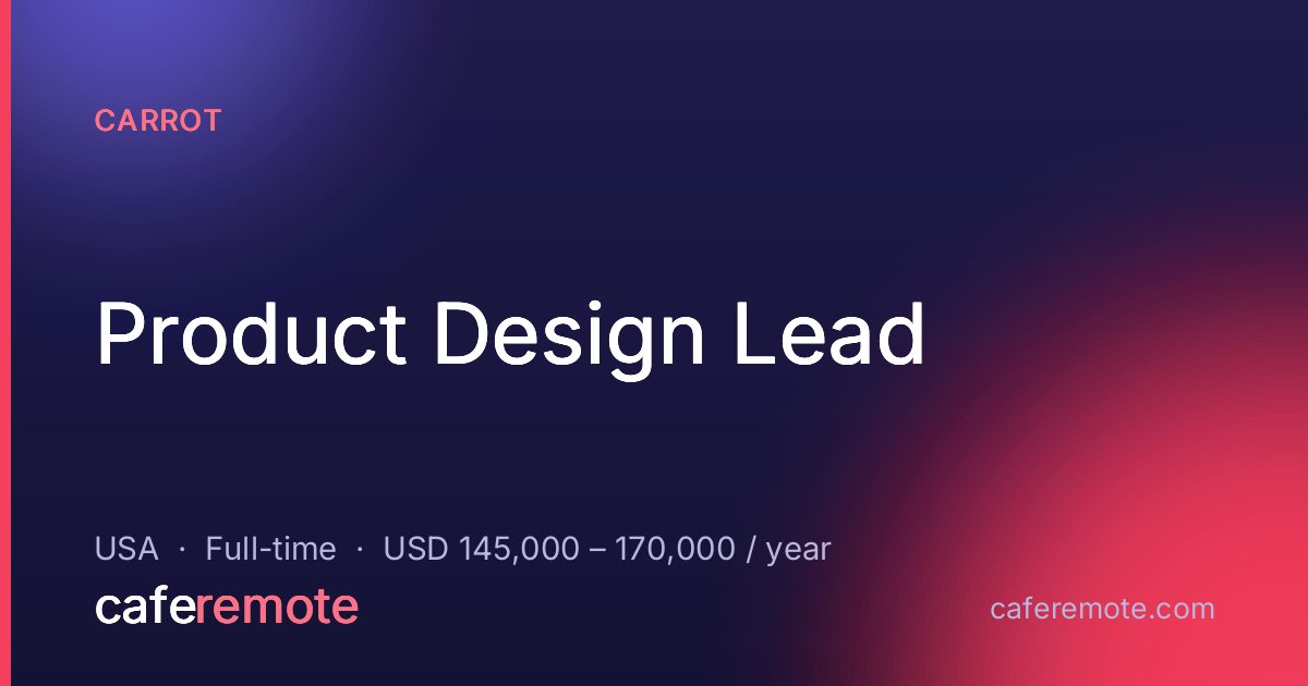 Product Design Lead at Carrot — remote job on CafeRemote