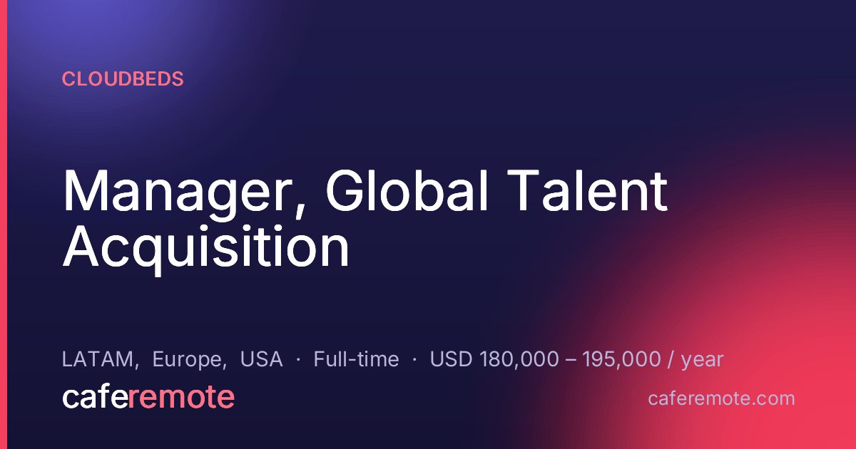 Manager, Global Talent Acquisition at Cloudbeds — remote job on CafeRemote