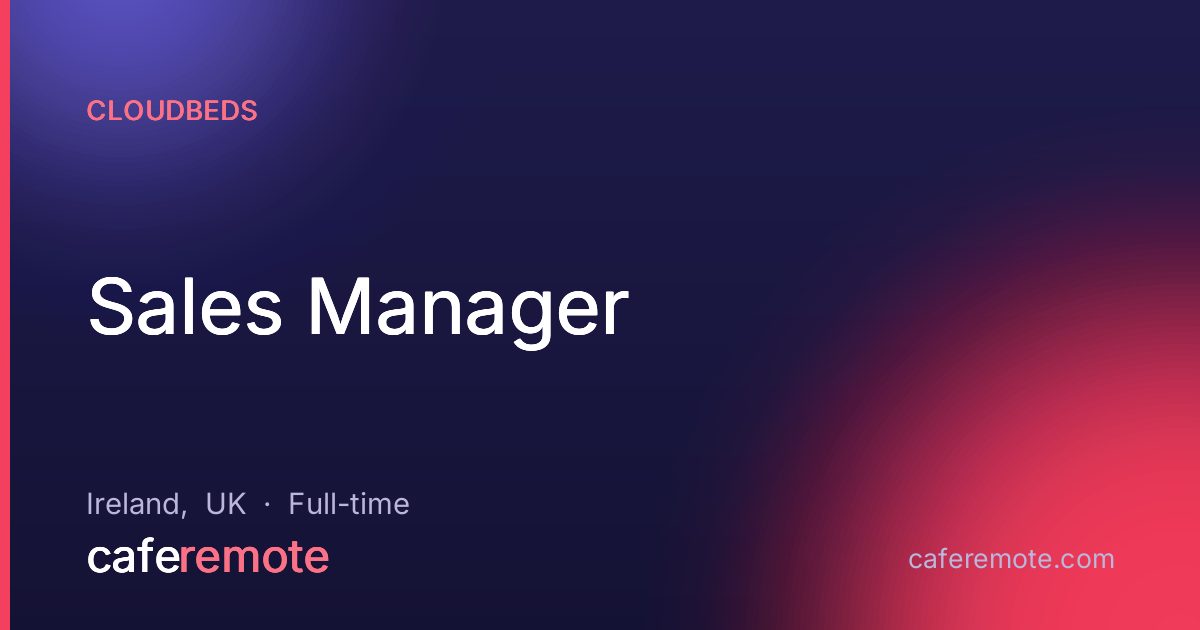 Sales Manager at Cloudbeds — remote job on CafeRemote