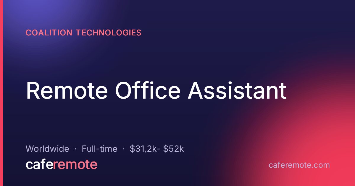 Remote Office Assistant at Coalition Technologies — remote job on CafeRemote