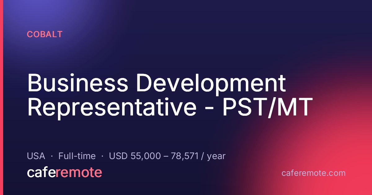 Business Development Representative - PST/MT at Cobalt — remote job on CafeRemote
