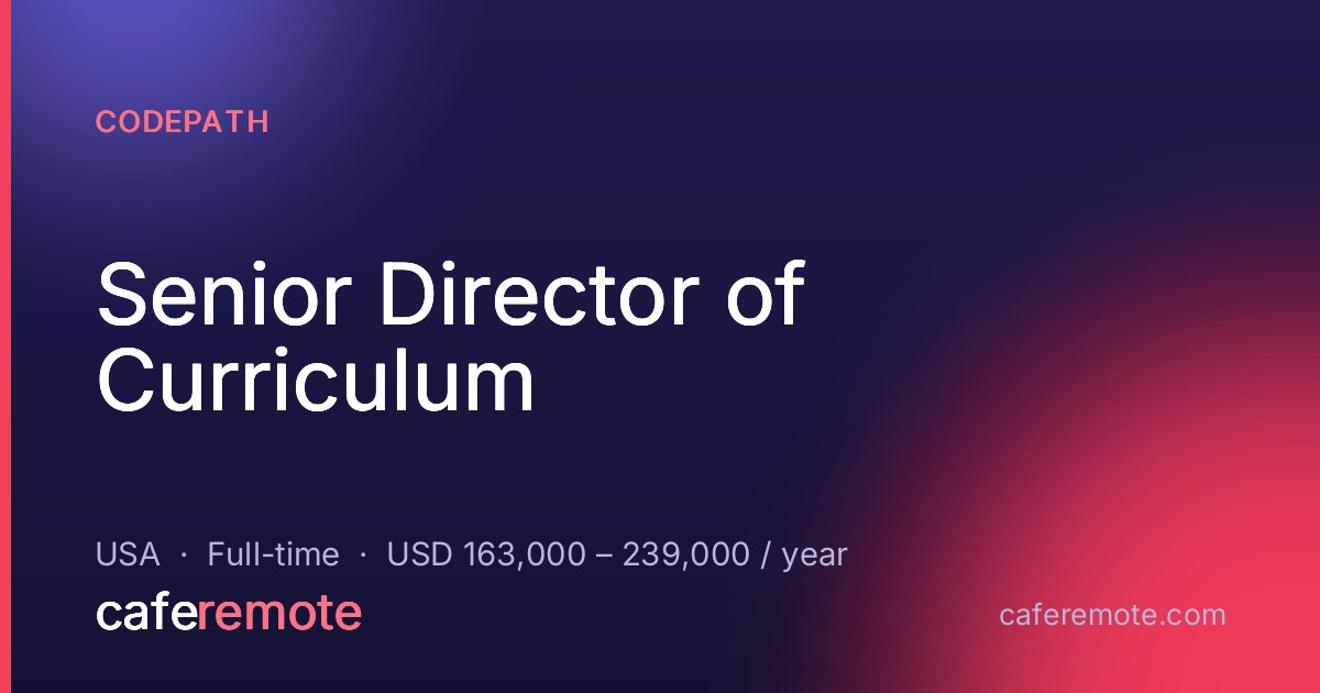 Senior Director of Curriculum at CodePath — remote job on CafeRemote