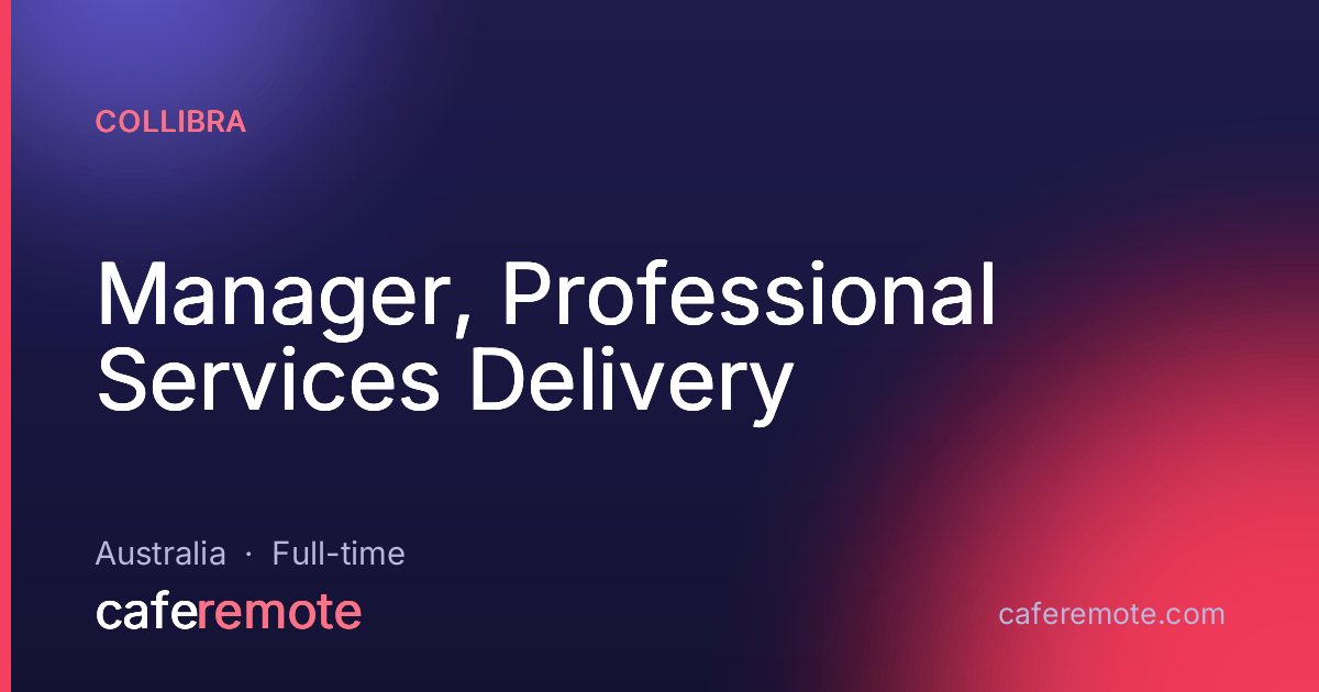 Manager, Professional Services Delivery at Collibra — remote job on CafeRemote