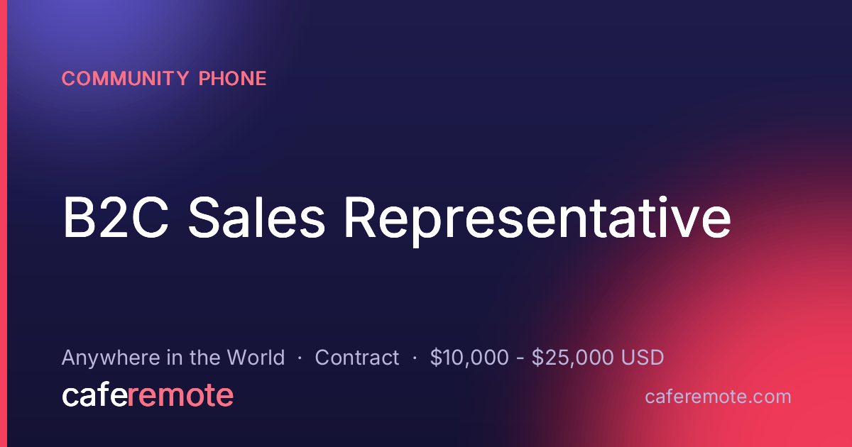 B2C Sales Representative at Community Phone — remote job on CafeRemote