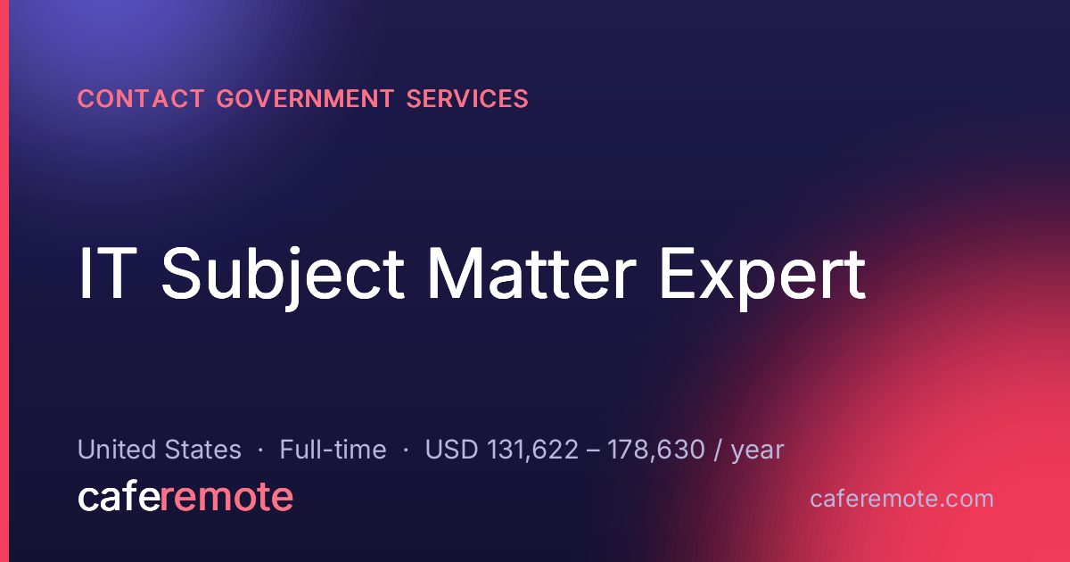 IT Subject Matter Expert at Contact Government Services — remote job on CafeRemote