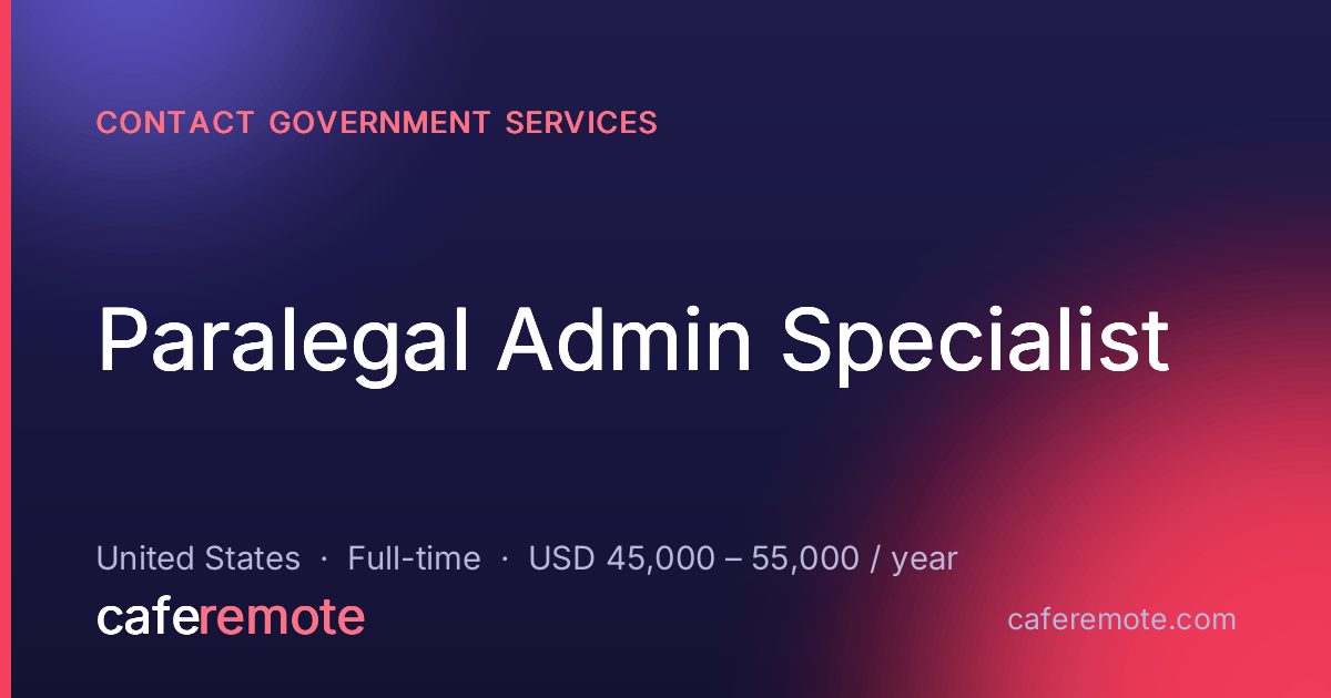 Paralegal Admin Specialist at Contact Government Services — remote job on CafeRemote