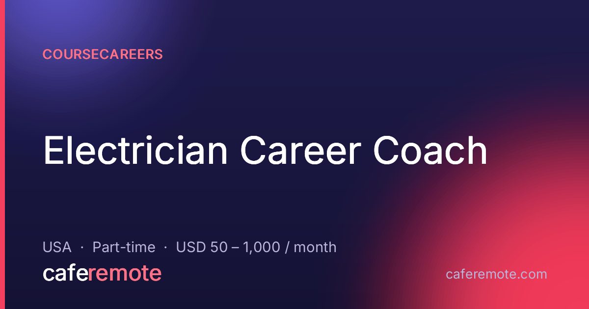 Electrician Career Coach at CourseCareers — remote job on CafeRemote