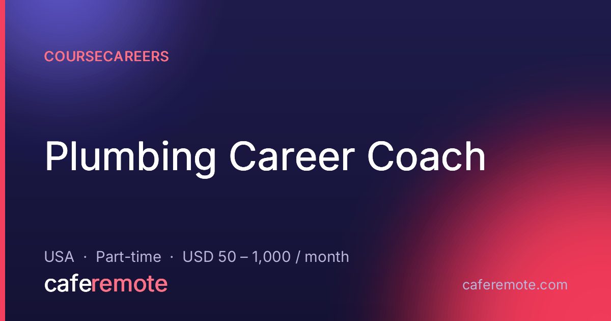 Plumbing Career Coach at CourseCareers — remote job on CafeRemote