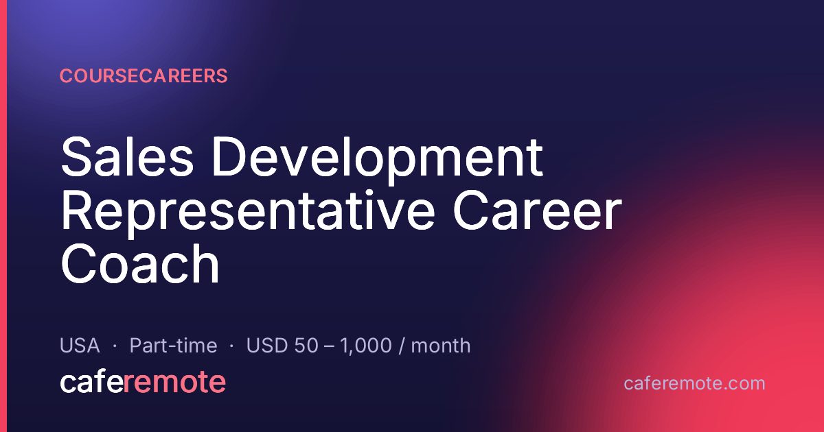Sales Development Representative Career Coach at CourseCareers — remote job on CafeRemote