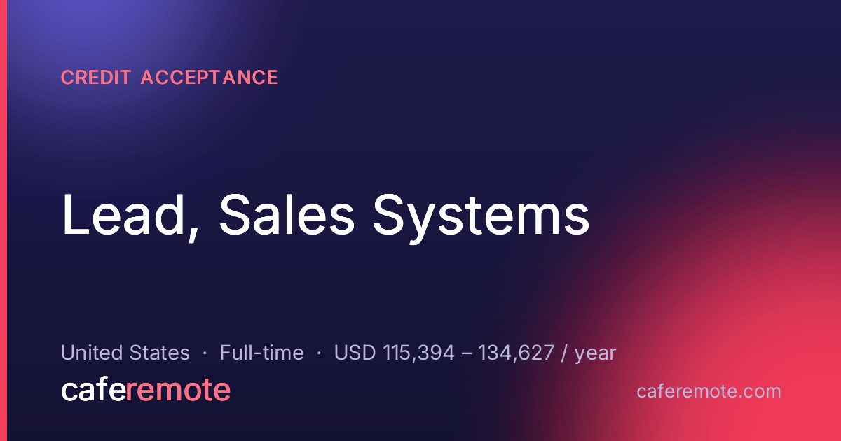 Lead, Sales Systems at Credit Acceptance — remote job on CafeRemote