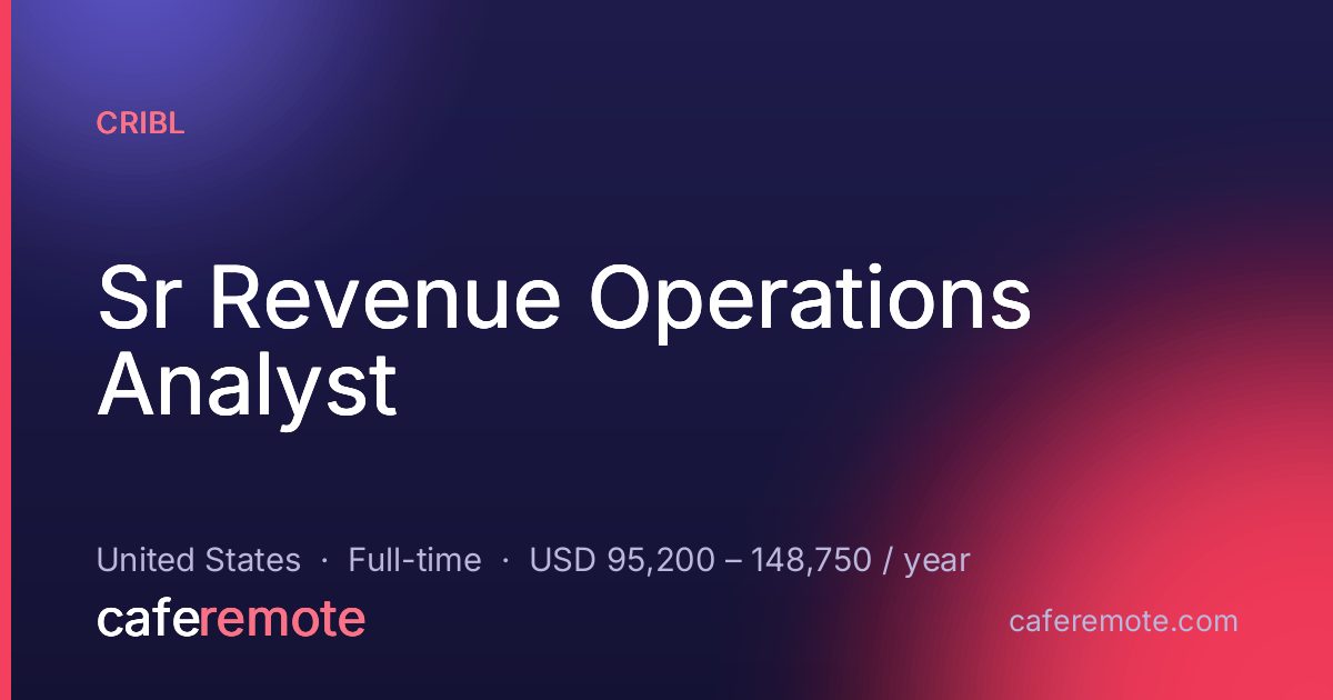 Sr Revenue Operations Analyst at Cribl — remote job on CafeRemote