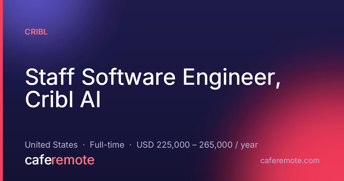 Staff Software Engineer, Cribl AI at Cribl — remote job on CafeRemote