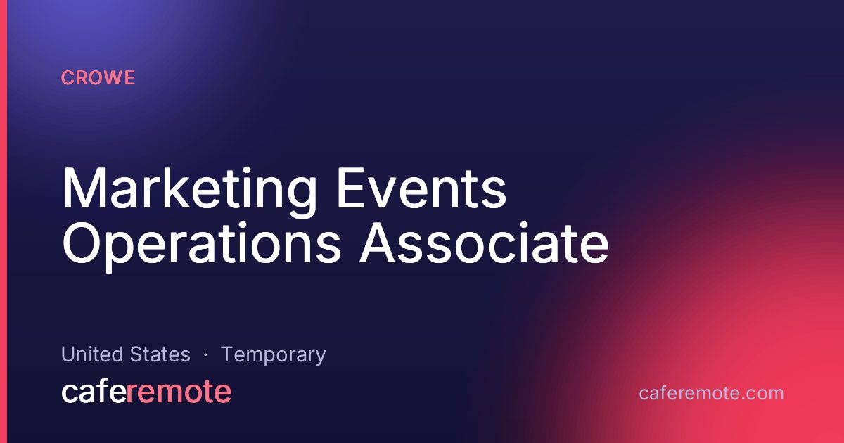 Marketing Events Operations Associate at Crowe — remote job on CafeRemote