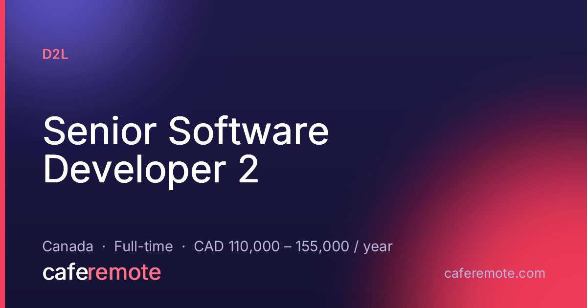 Senior Software Developer 2 at D2L — remote job on CafeRemote